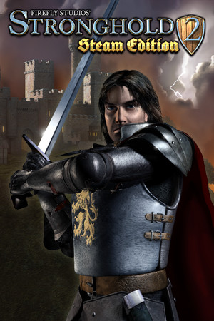 Обложка Stronghold 2: Steam Edition